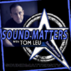 Sound Matters With Tom Leu